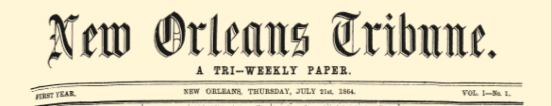 The New Orleans Tribune, America's First Black Daily Newspaper